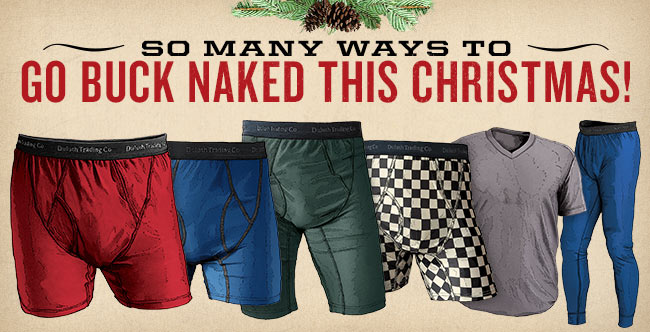 Buck Naked Underwear: The Most Fun Since Mistletoe! – WhatchamaBlog